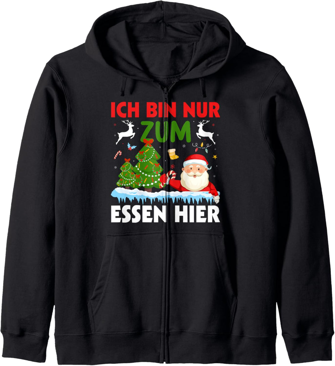 Ich bin nur zum Essen hier, Weichnachts Kapuzenjacke