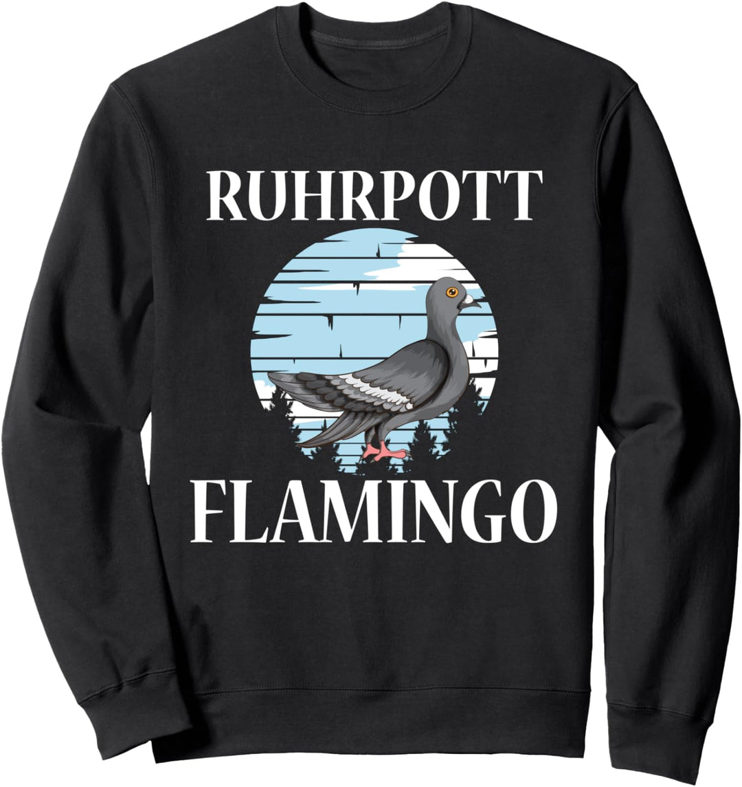 Ruhrpott Flamingo Taube Ruhrgebiet bekannt Fun Geschenk Sweatshirt