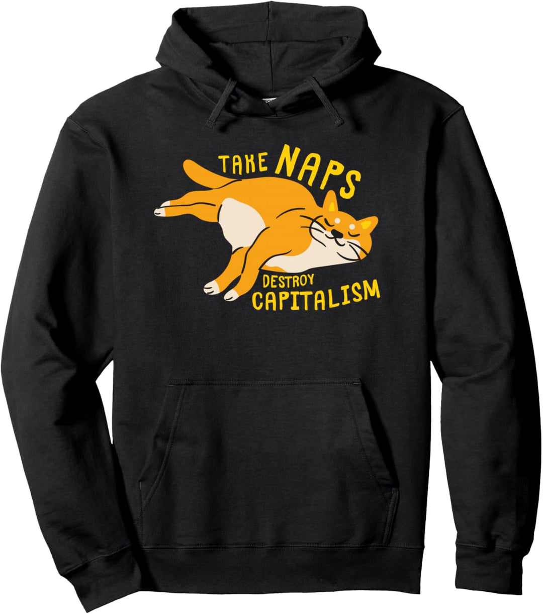 Machen Sie ein Nickerchen, zerstören Sie den Kapitalismus - Pullover Hoodie
