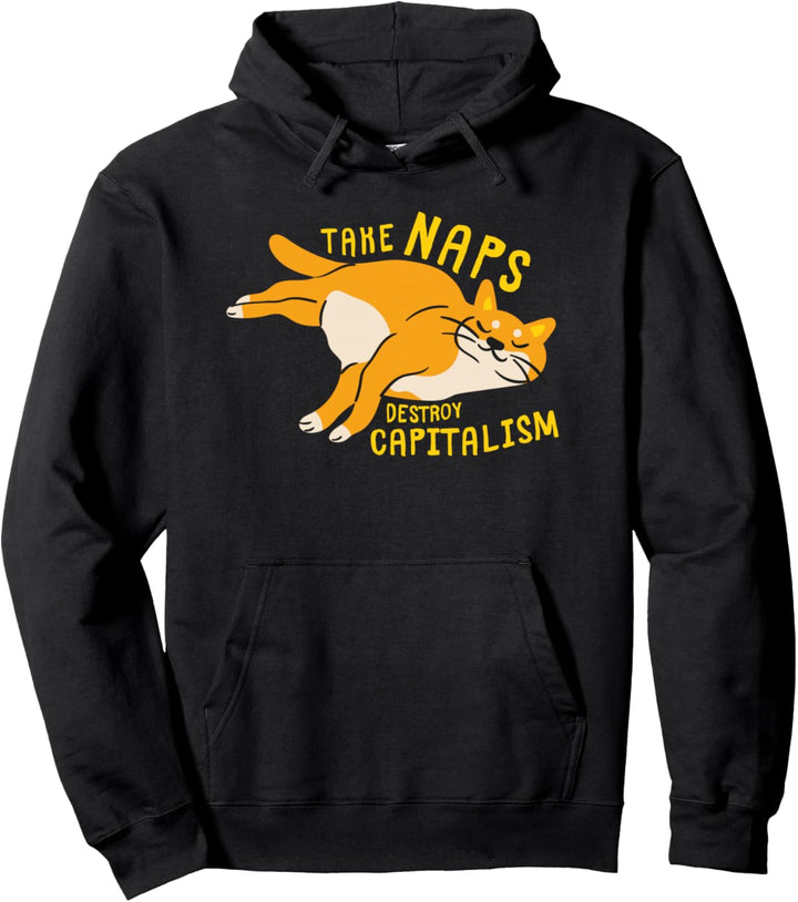 Machen Sie ein Nickerchen, zerstören Sie den Kapitalismus - Pullover Hoodie
