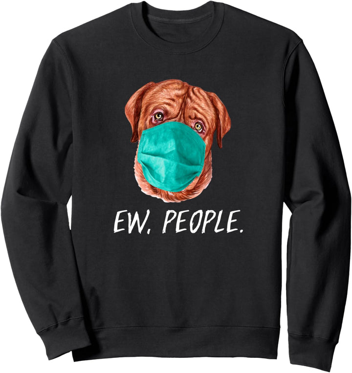 FRENCH MASTIFF mit Gesichtsmaske Mundschutz Hund EW PEOPLE Sweatshirt
