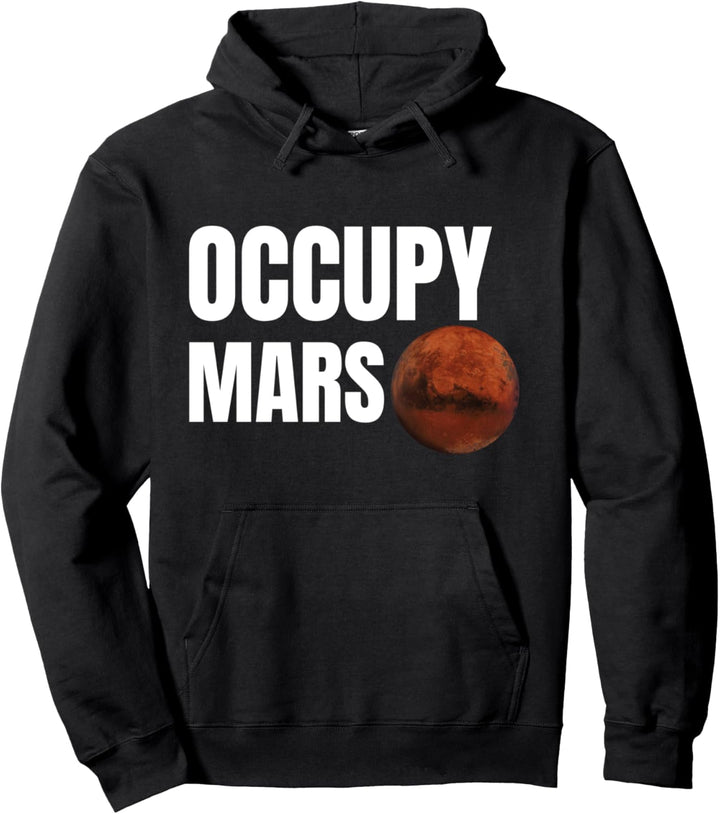 Besetzen Sie Mars - Lustige Mars Space Planet Astronomie Pullover Hoodie