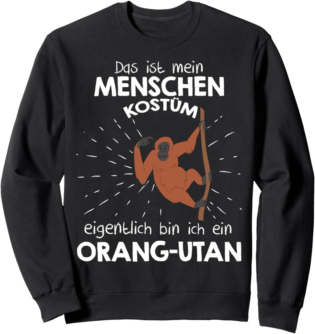 Mein Menschen Kostüm Bin ich ein Orang-Utan, Halloween Sweatshirt
