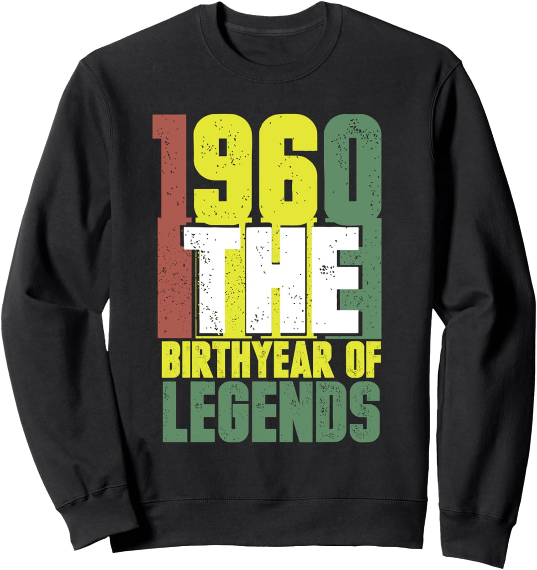 1960 The birth year of legends Sweatshirt