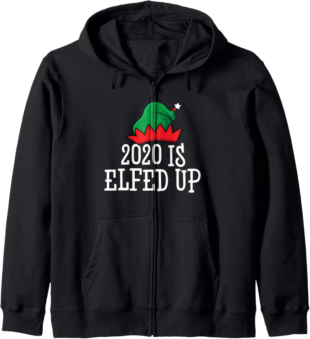 Naughty Elves | 2020 Is Elfed Up Kapuzenjacke