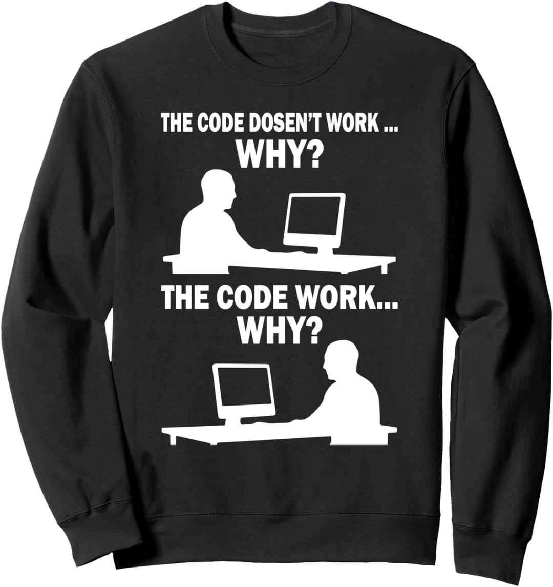Lustiger Spruch für Software Entwickler Sweatshirt