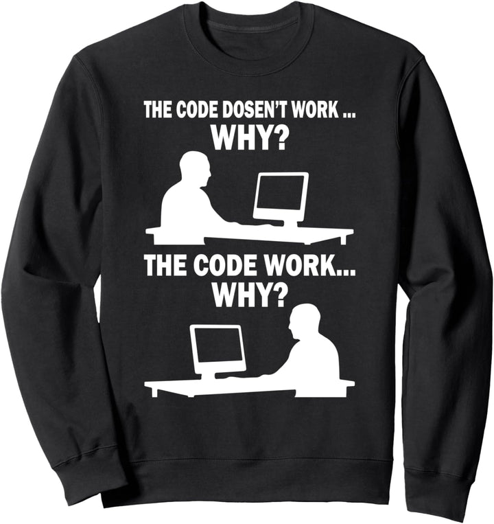 Lustiger Spruch für Software Entwickler Sweatshirt
