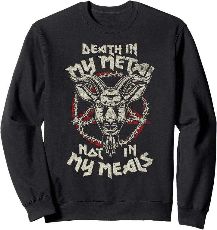 Veganes Metall T-Shirt Death In My Metal Not In My Meals Shirt Sweatshirt