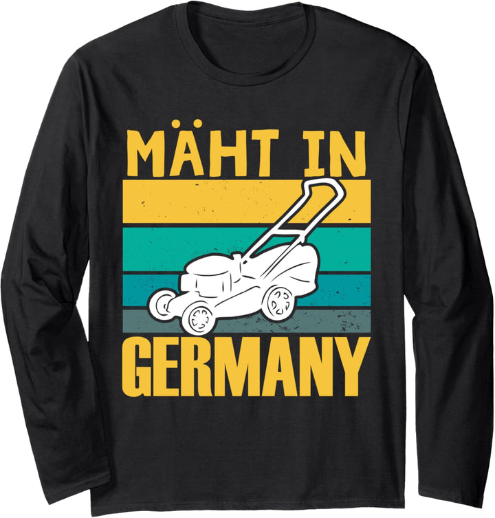 Mäht In Germany Rasenmähen Raseninspektor Gartenarbeit Langarmshirt