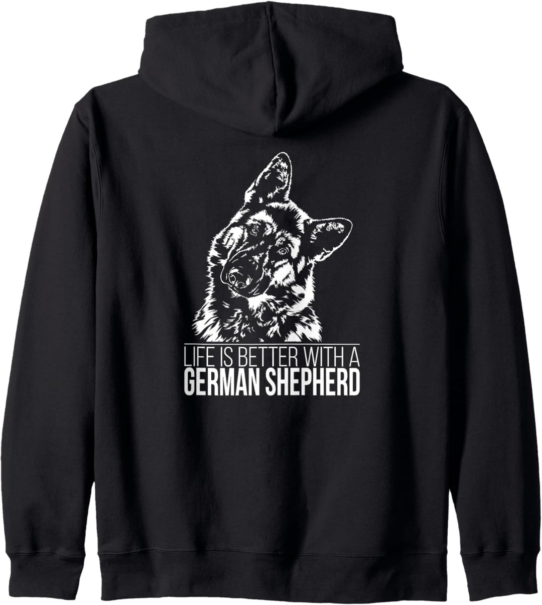 German Shepherd life is better Hund Schäferhund Hundespruch Kapuzenjacke