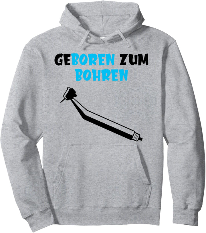 Zahnarzt Zahnarzthelferin Zähne Zahn Geboren zum Bohren Pullover Hoodie