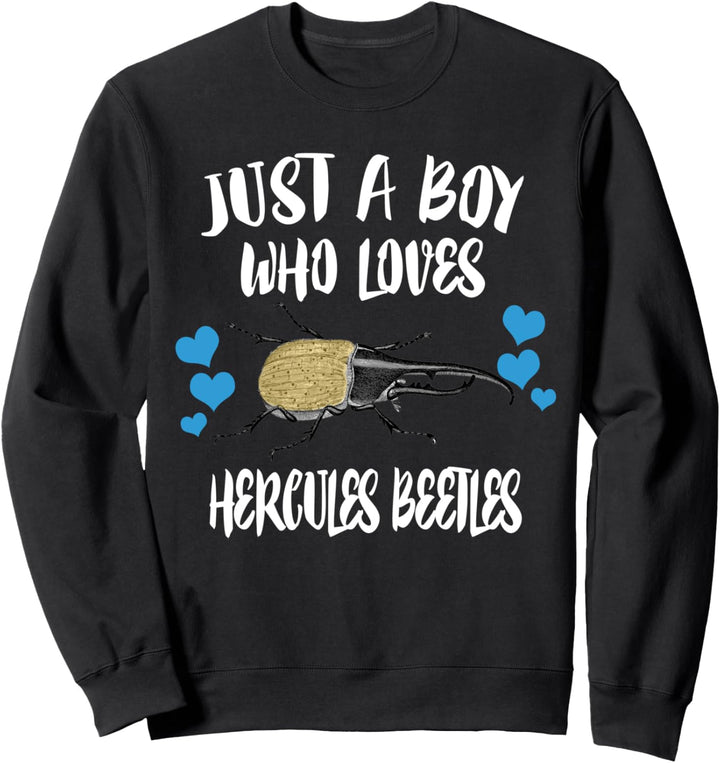 Just A Boy Who Loves Hercules Beetles Sweatshirt