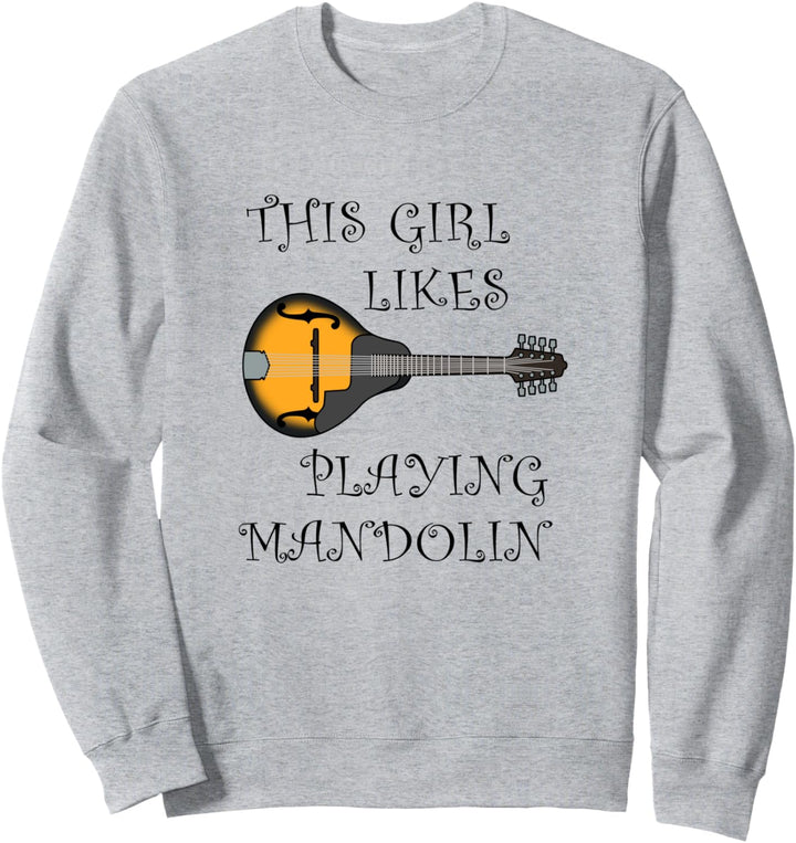 Musikerin Mandolinenspielerin Mädchen mag Mandoline Sweatshirt