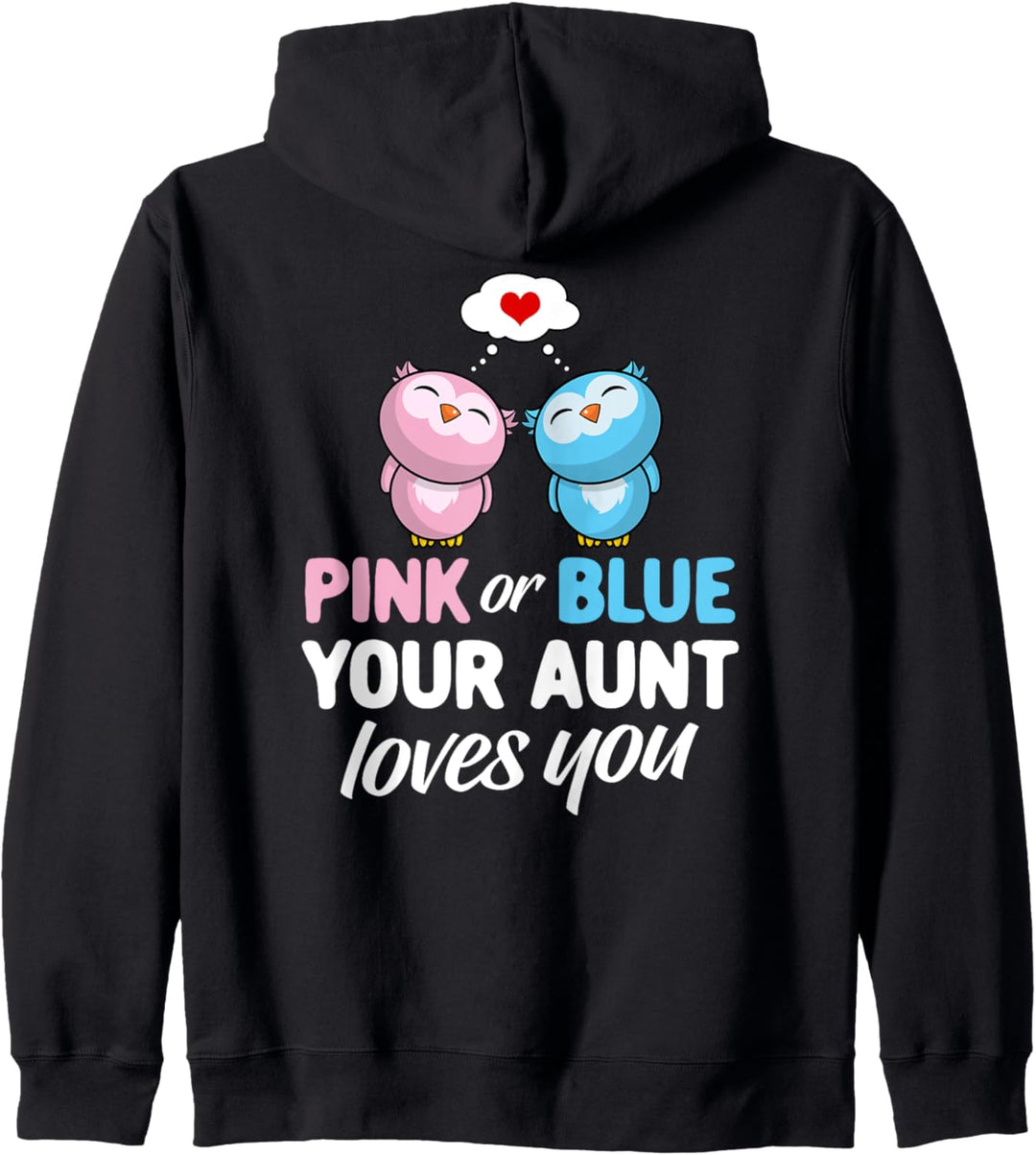 Pink Or Blue Your Aunt Loves You - Tante Baby Shower Party Kapuzenjacke