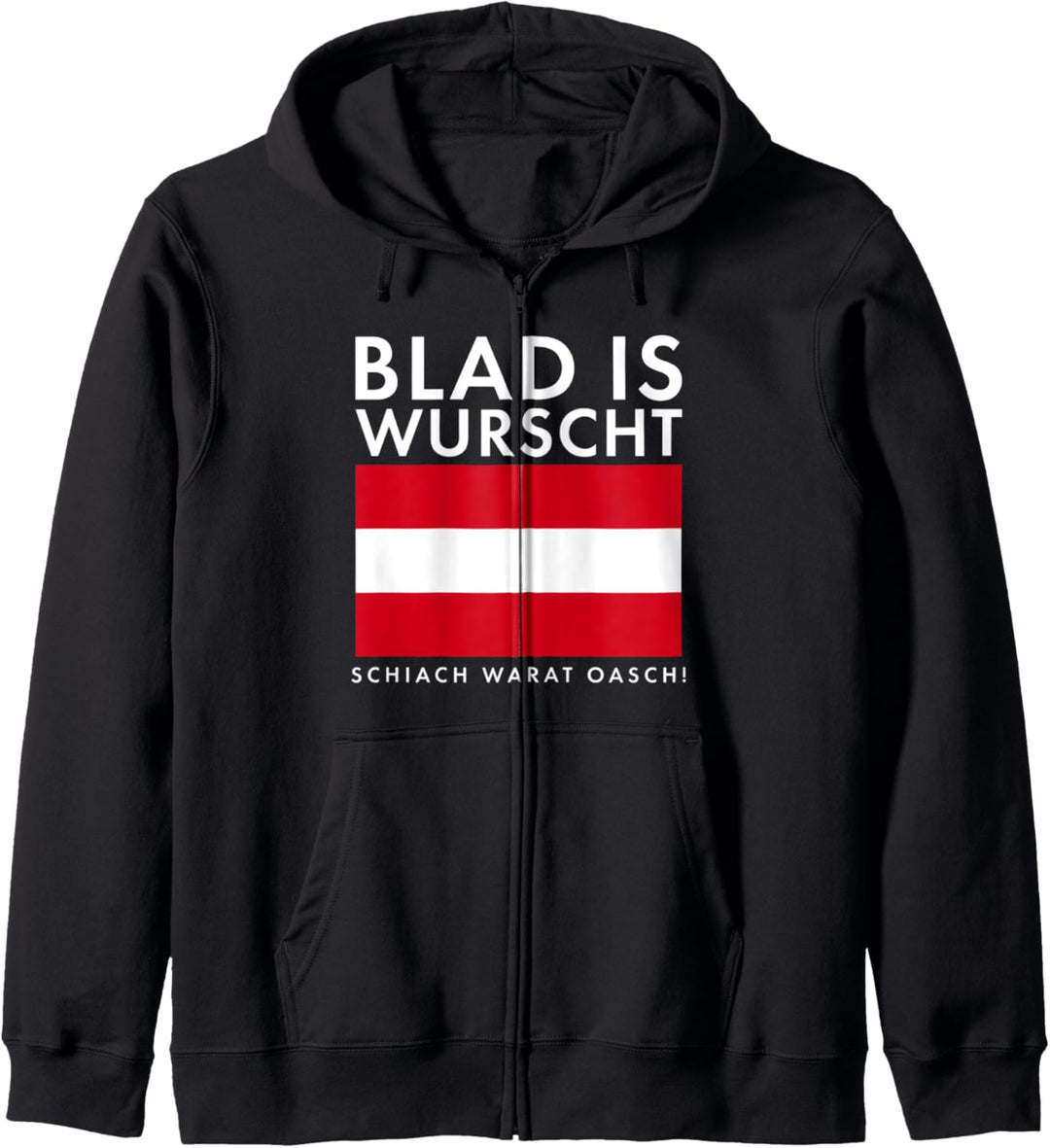 Blad Is Wurscht Österreich Österreicher Wandern Dialekt Kapuzenjacke