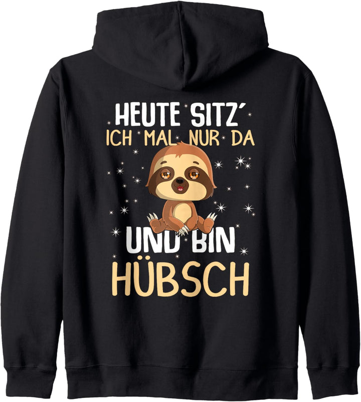 Pyjama Heute Sitz´ Ich Mal Nur Da Und Bin Hübsch Faultier Kapuzenjacke