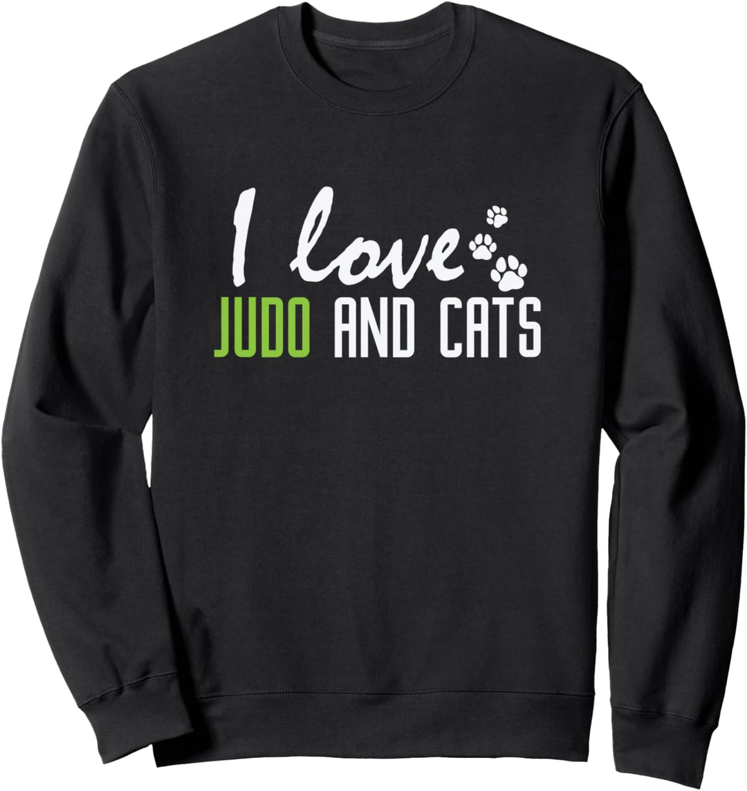 Judo Ich liebe Judo und Katzen Sweatshirt