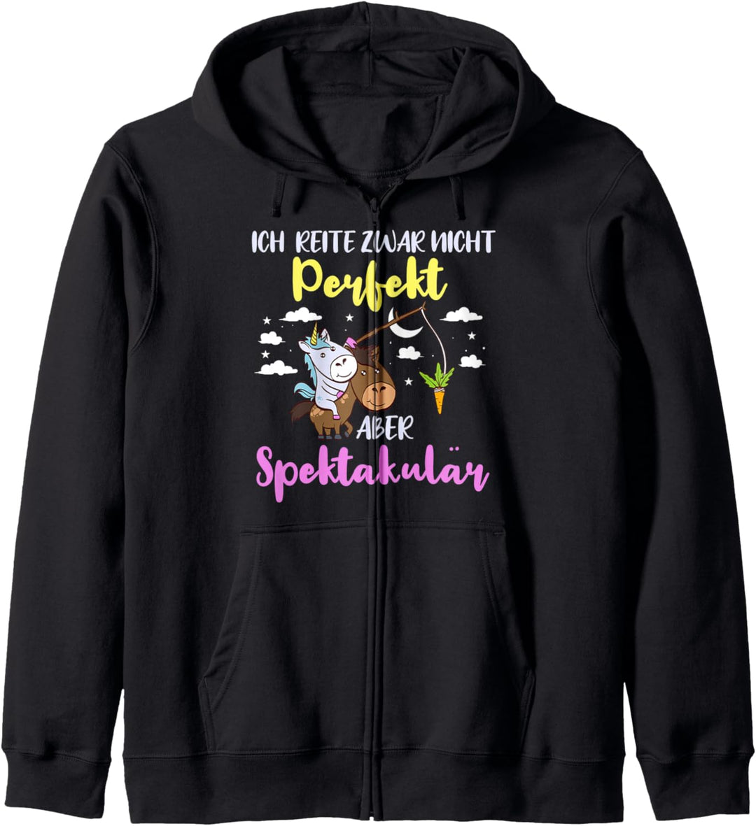 Ich reite zwar nicht perfekt aber Spektakulär Einhorn Pferd Kapuzenjacke
