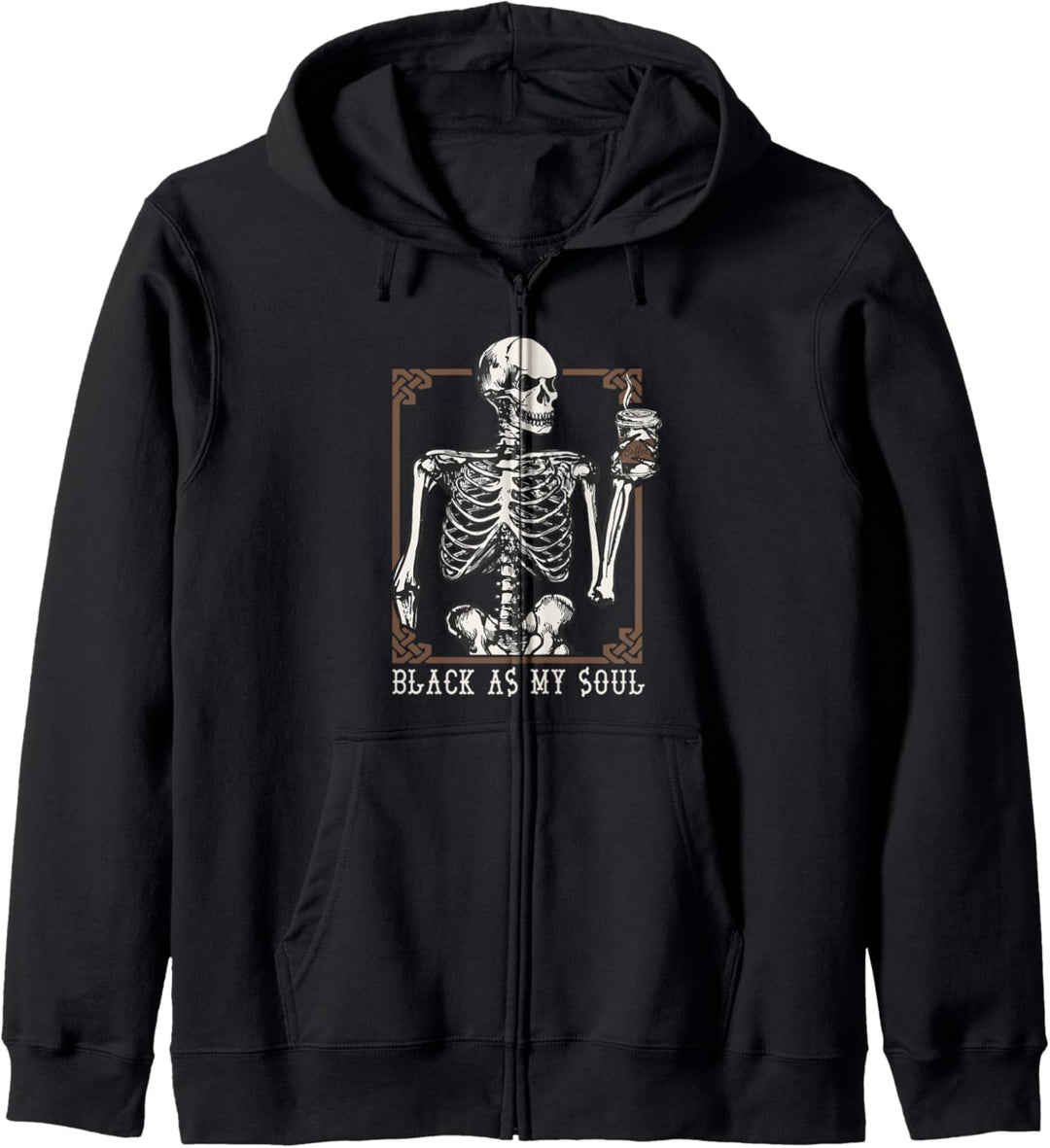 Halloween Coffee Drinking Skeleton Black As My Soul Skull Kapuzenjacke