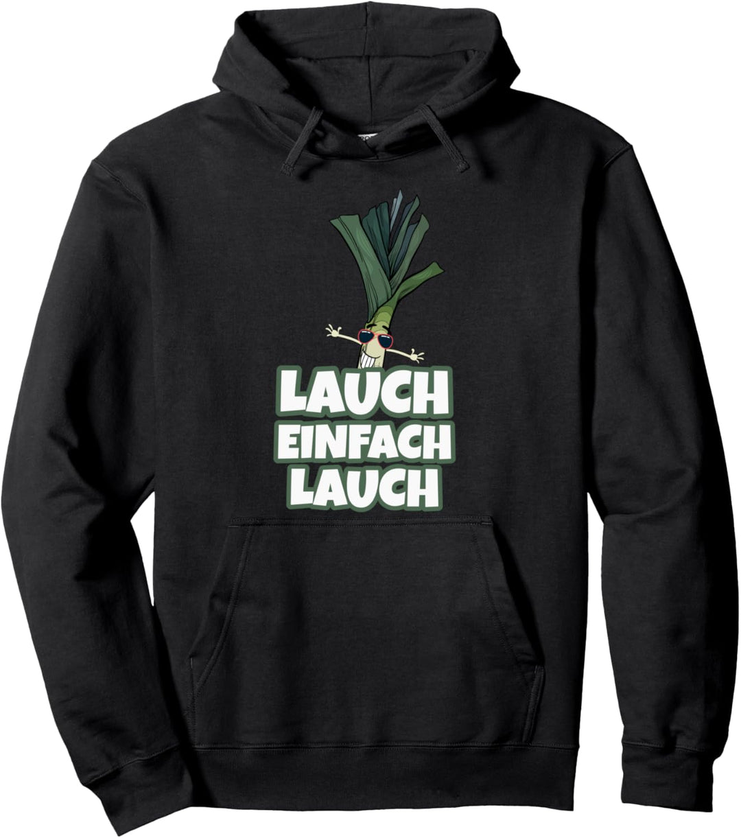 Lauch einfach Lauch lustiges Fitness Bodybuilding Pullover Hoodie