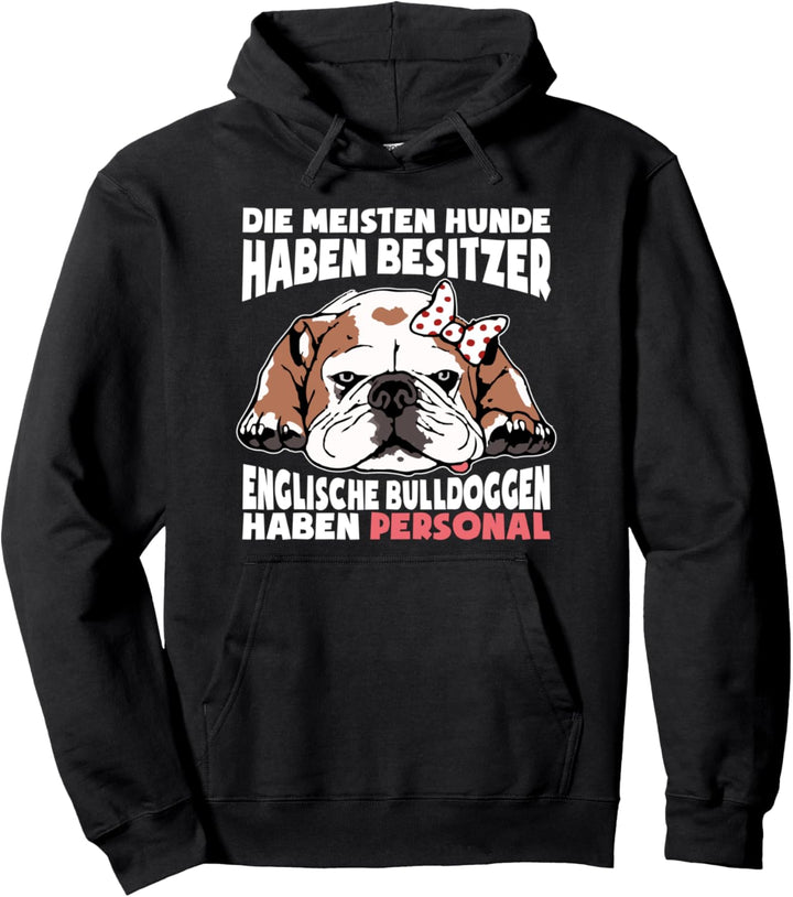 Hunde Spruch Englische Bulldogge Old English Bulldog Faul Pullover Hoodie