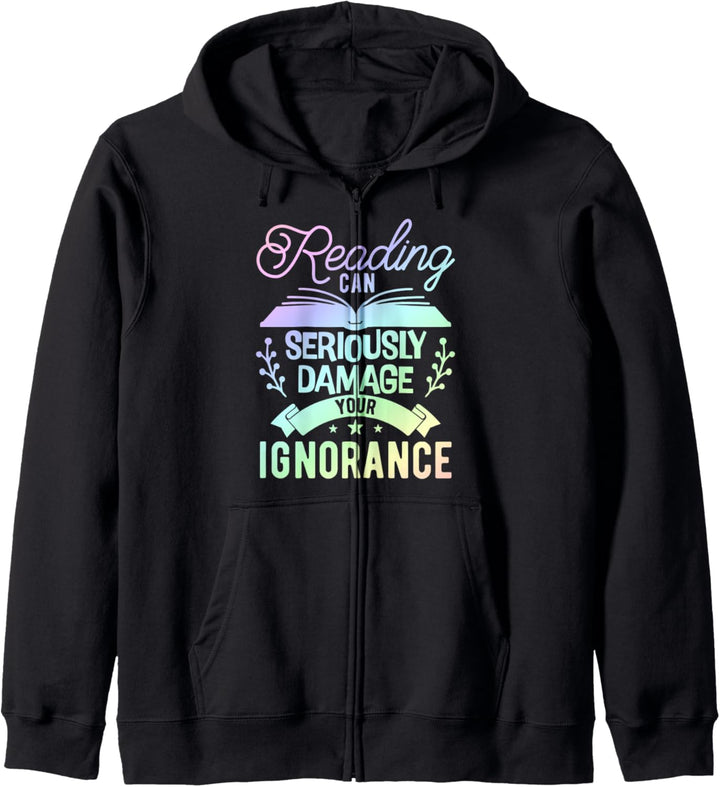 Reading Can Seriously Damage Your Ignorance - Book Lover Kapuzenjacke