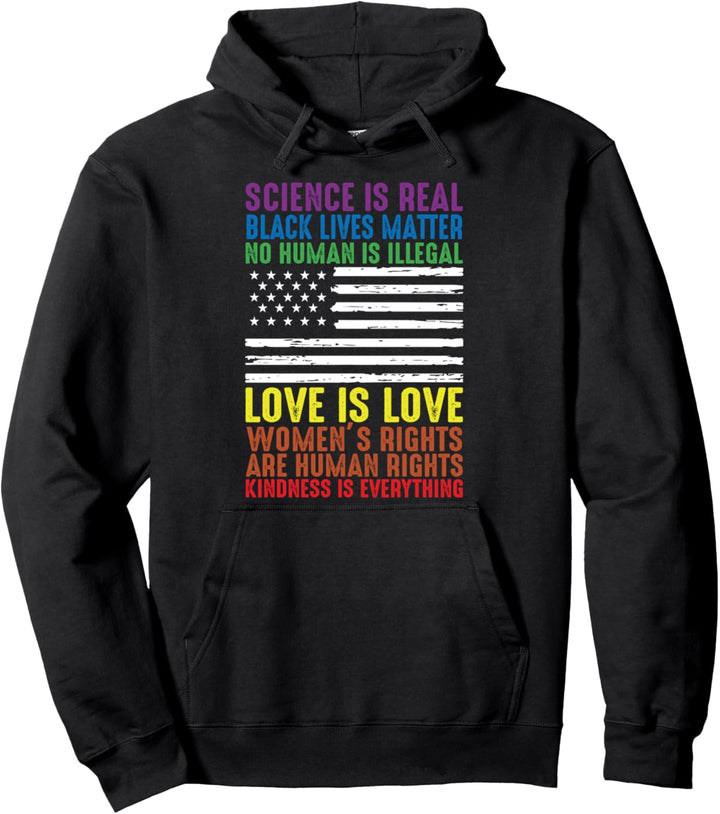 Science Is Real Kindness BLM Menschenrechte Amerika Flagge Pullover Hoodie