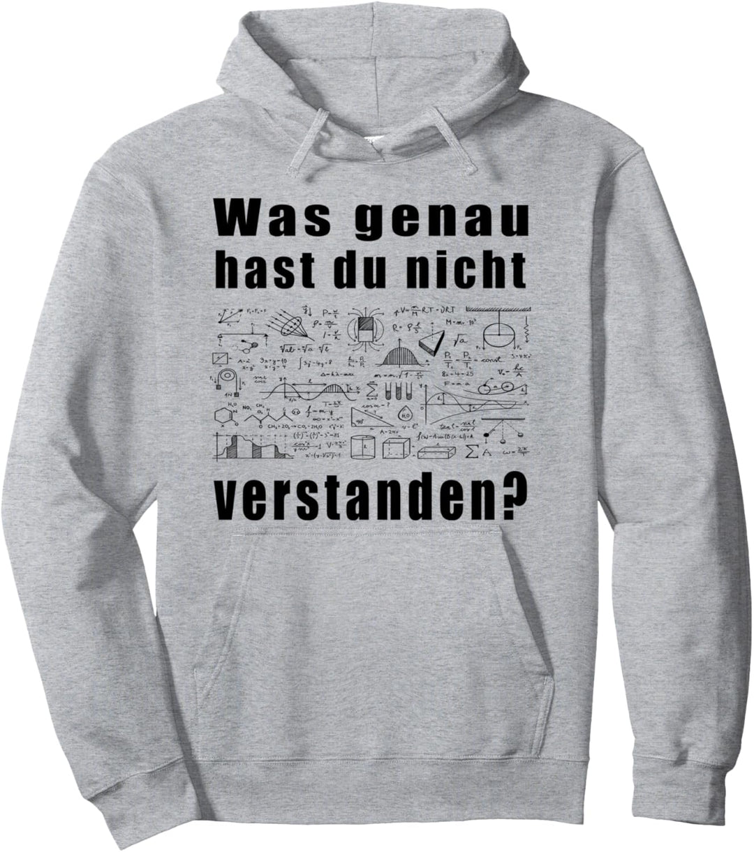 Was Genau Hast Du Nicht Verstanden Lustige Sprüche Mathe Pullover Hoodie