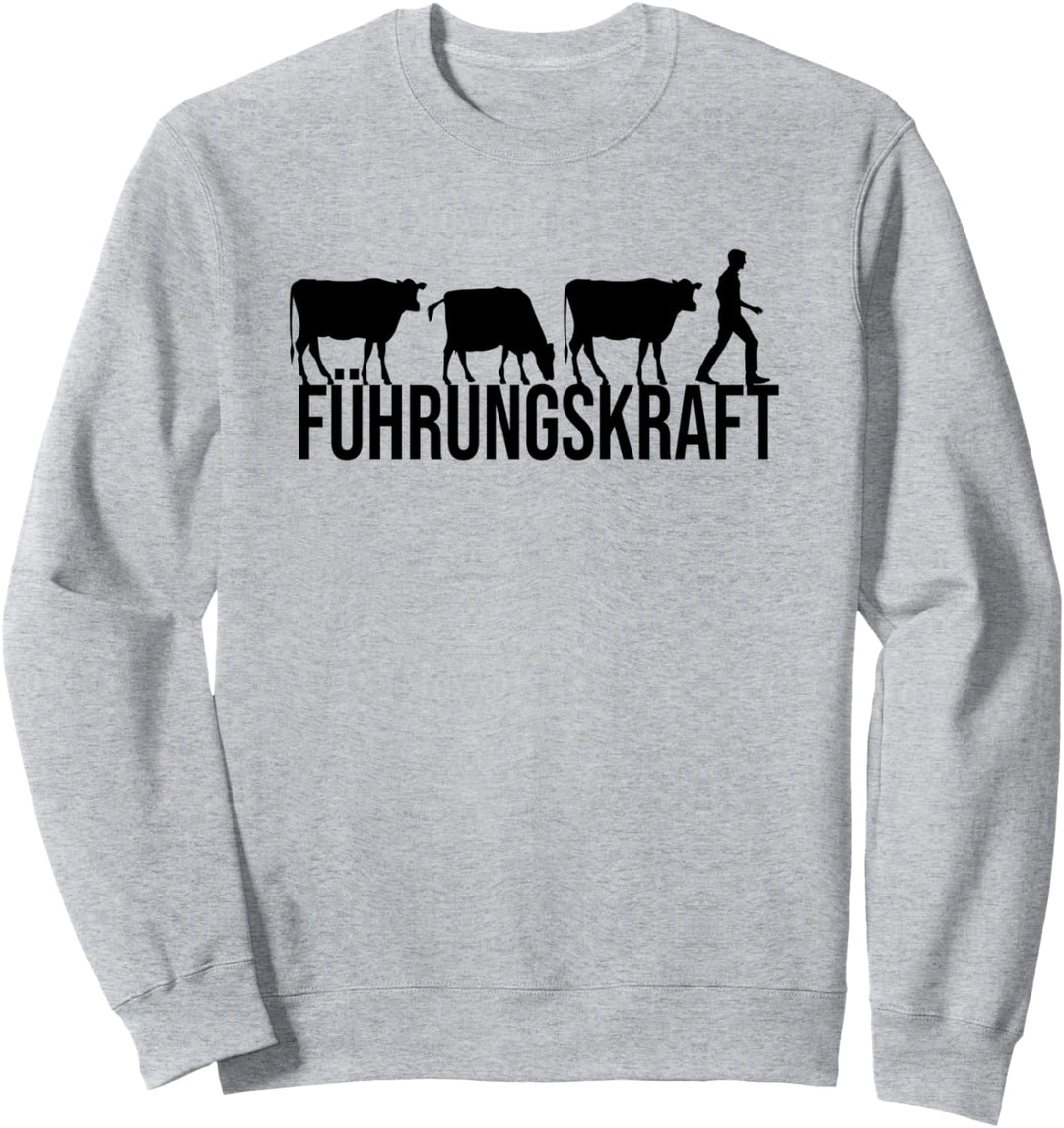 Führungskraft - Kühe Rinder Bauer Landwirt Sweatshirt