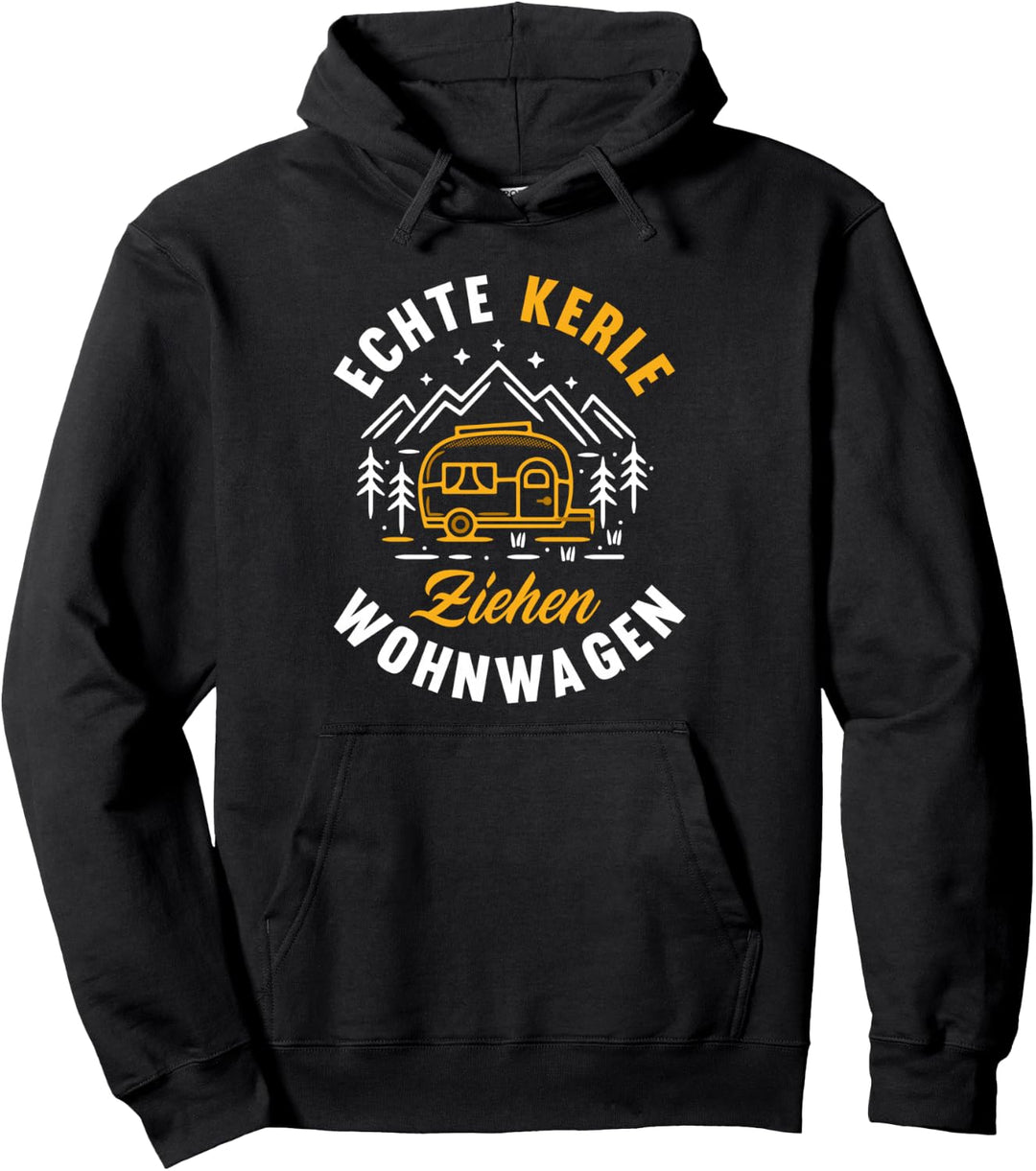 Echte Kerle Ziehen Wohnwagen Lustiges Camping Wohnwagen Pullover Hoodie