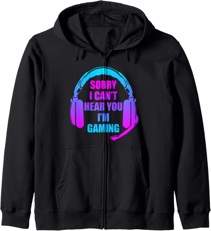 I Cant Hear You Im Gaming Sorry I Can't Hear You I'm Gaming Kapuzenjacke