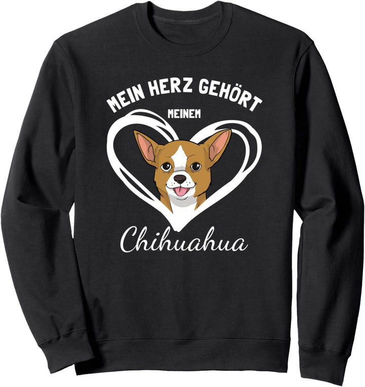 Mein Herz gehört meinem Chihuahua Sweatshirt