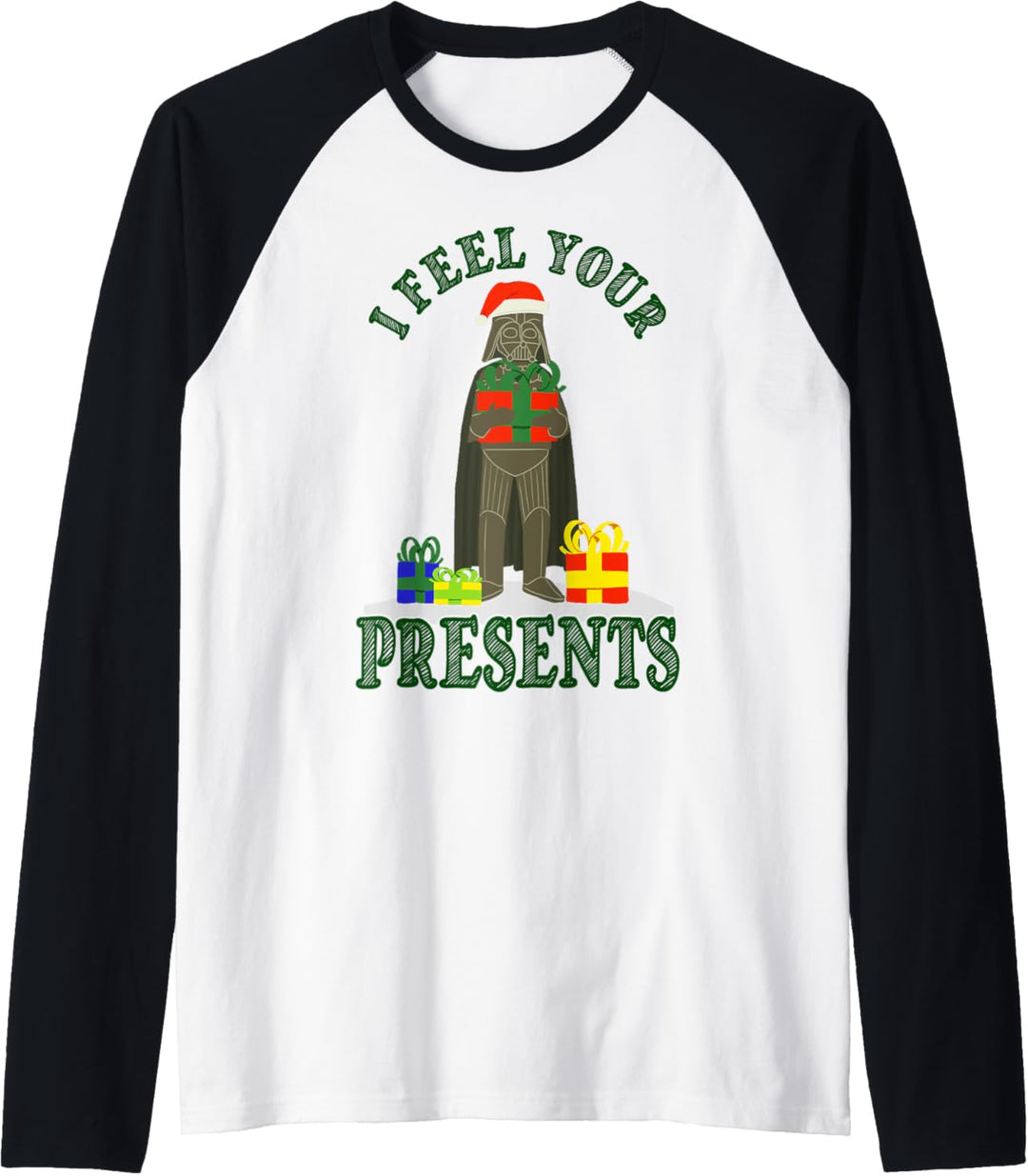 Star Wars Christmas Darth Vader I Feel Your Presents Raglan