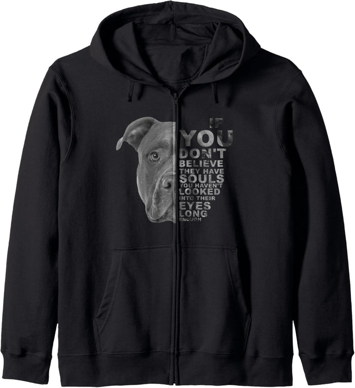 If You Don't Believe They Have Souls Puppy Pitbull Dog Hund Kapuzenjacke
