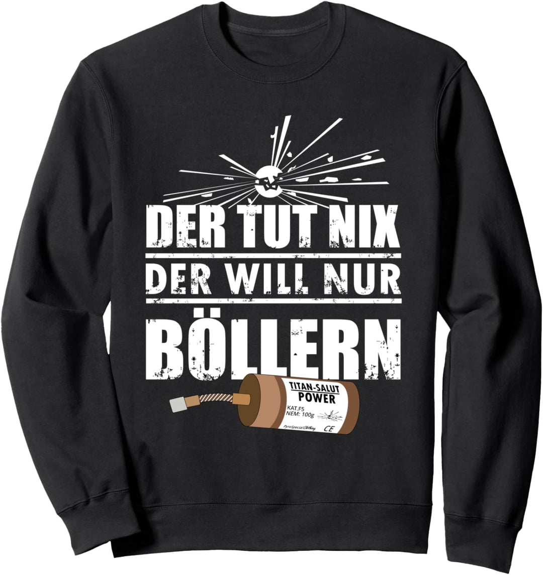 Silvester Feuerwerk Pyro Böller Sweatshirt