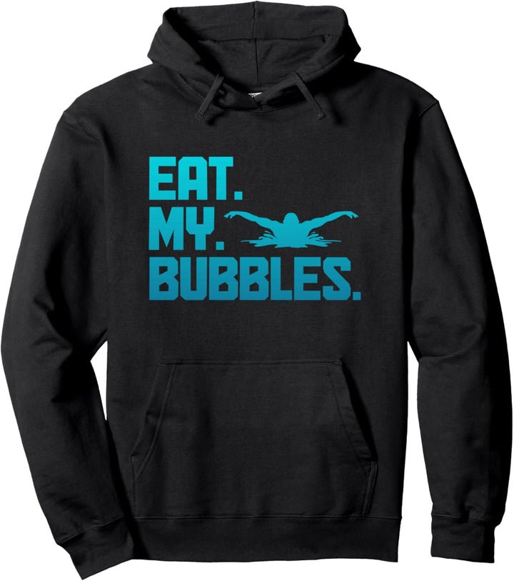 Swimming Eat My Bubbles Lustiges Schwimmbad Pullover Hoodie