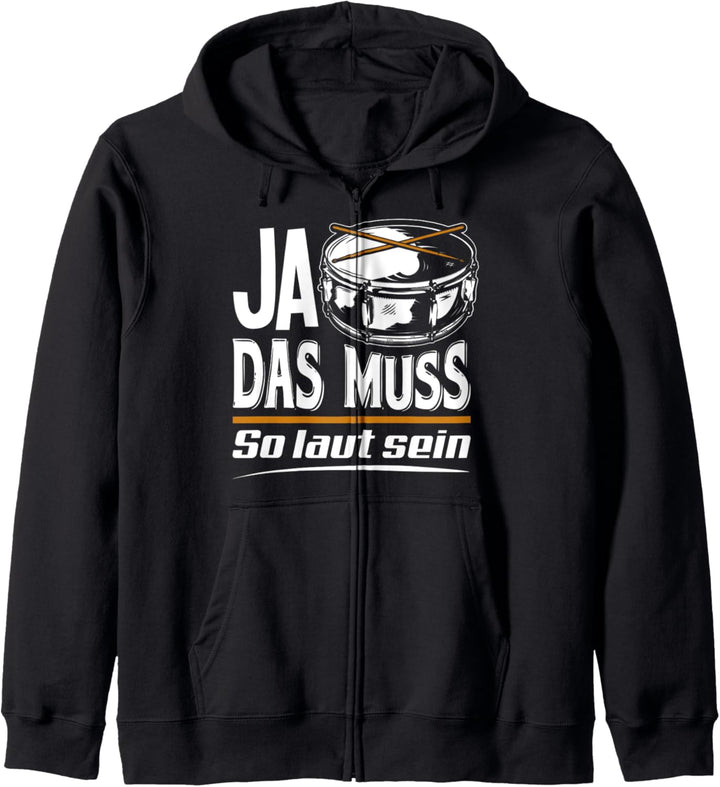 Ja Das Muss So Laut - Schlagzeug Trommel Geschenk Kapuzenjacke