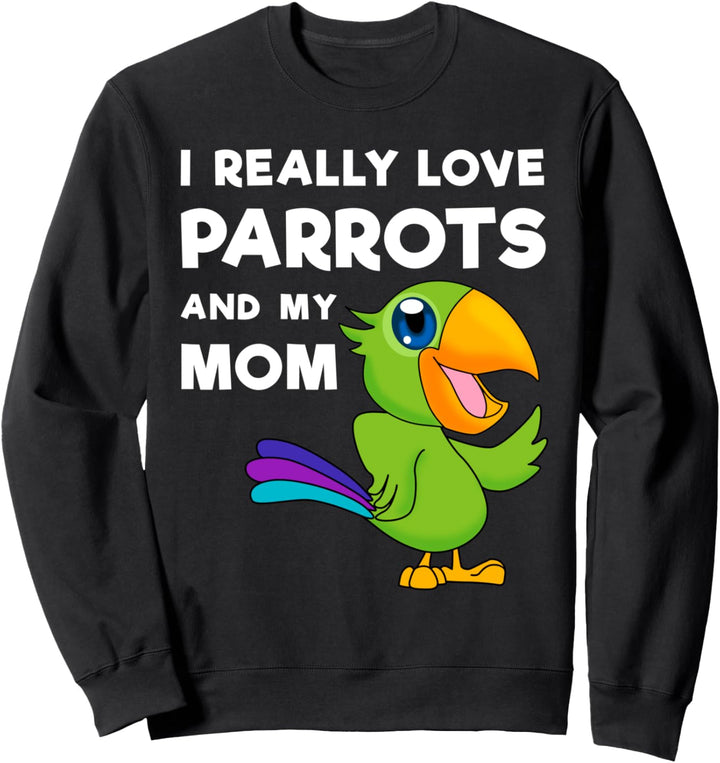 Ich Liebe Papageien Und Meine Mutter Junge Mädchen Parrots Sweatshirt