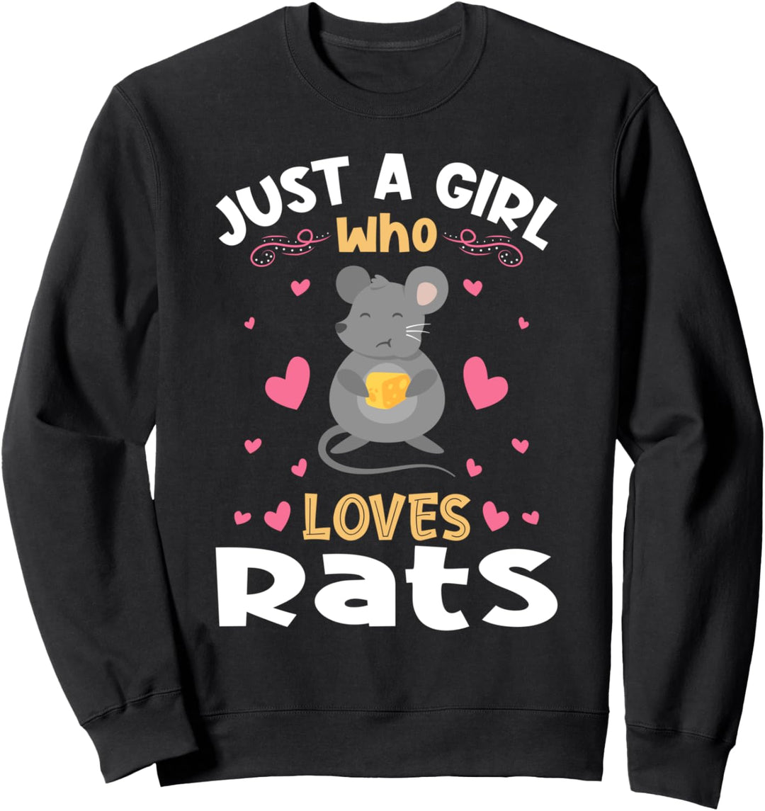 Just a Girl who Loves Rats Sweatshirt