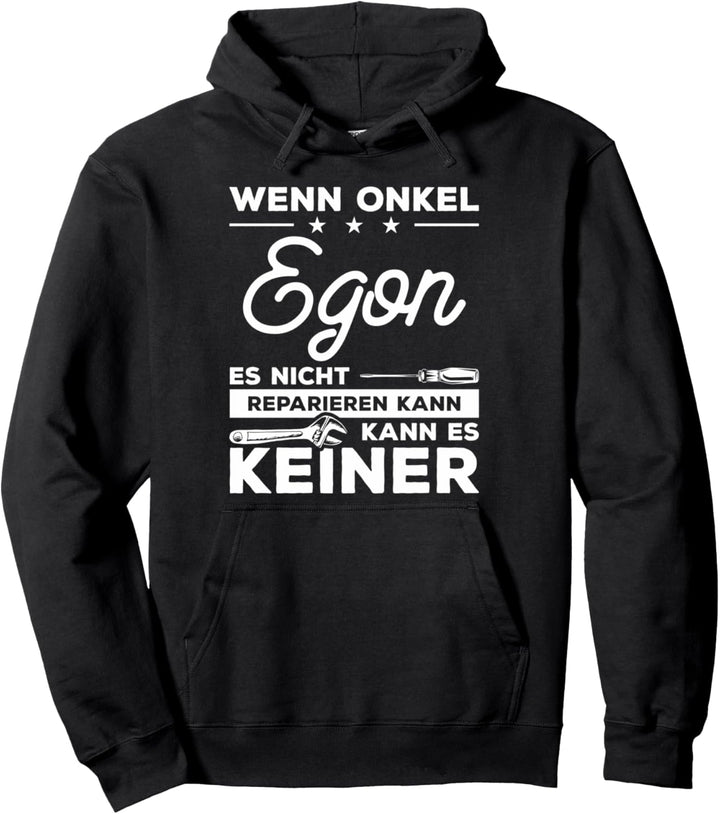 Wenn Onkel Egon es nicht reparieren kann, kann es keiner Pullover Hoodie