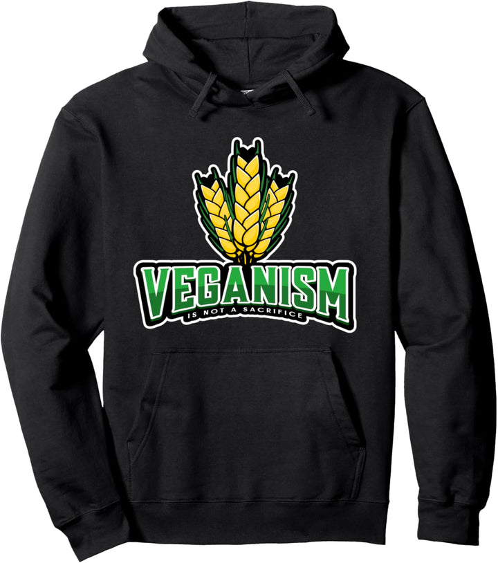 Veganism Is Not A Sacrifice Veganer Vegan Spruch Pullover Hoodie