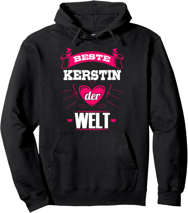 Beste Kerstin der Welt Pullover Hoodie