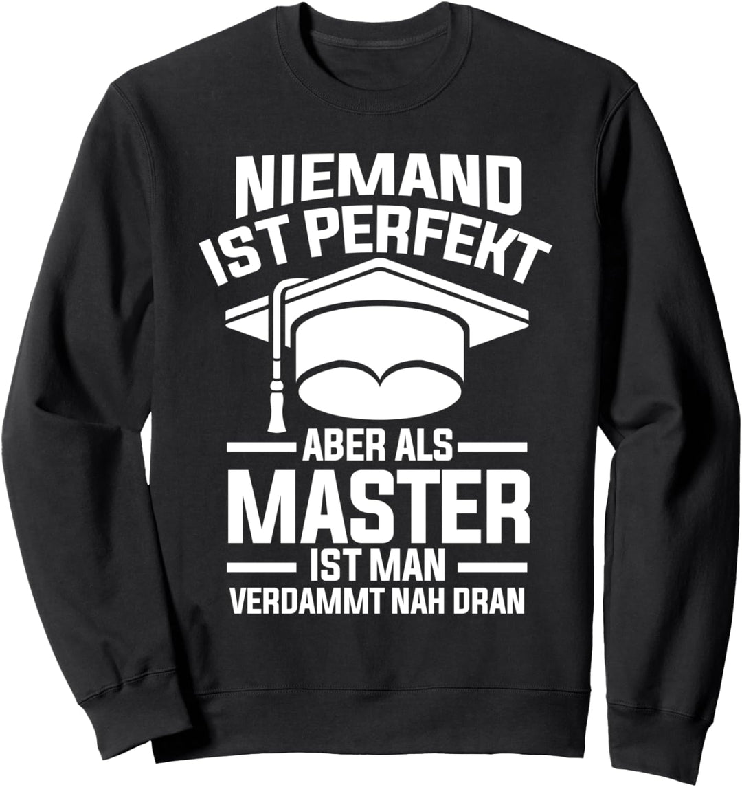 Uni Universität Masterabschluss Master Mastertitel Sweatshirt