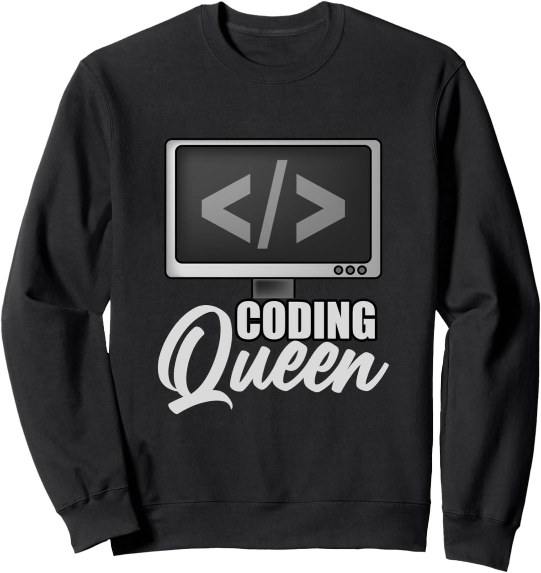 Witziges Coding Queen Programmierer Zitat für Mädchen und Sweatshirt