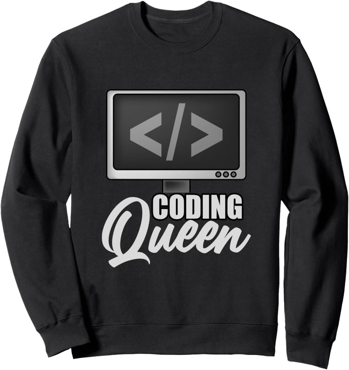 Witziges Coding Queen Programmierer Zitat für Mädchen und Sweatshirt