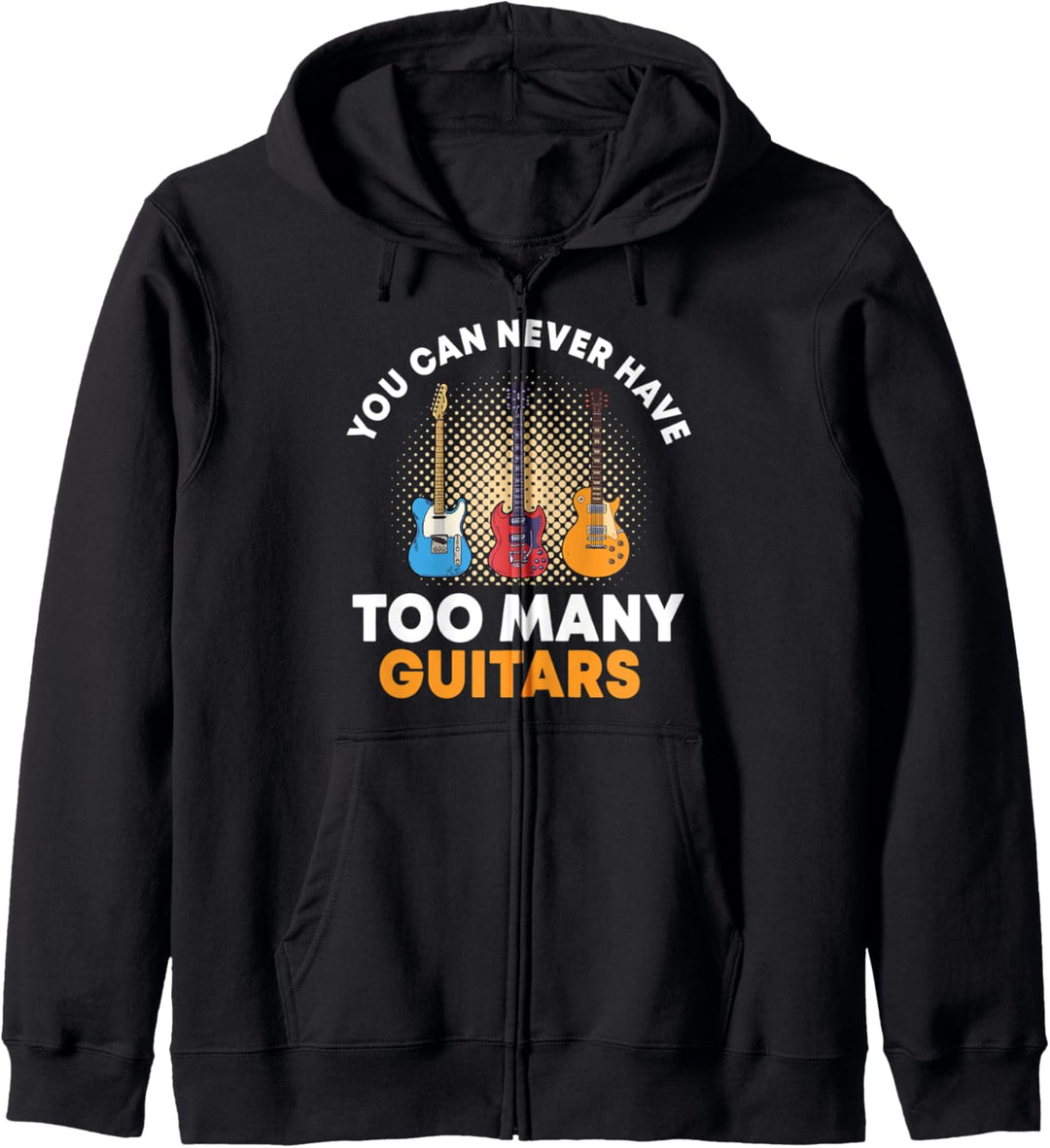 You can never have too many guitars, Gitarren Spieler Motiv Kapuzenjacke