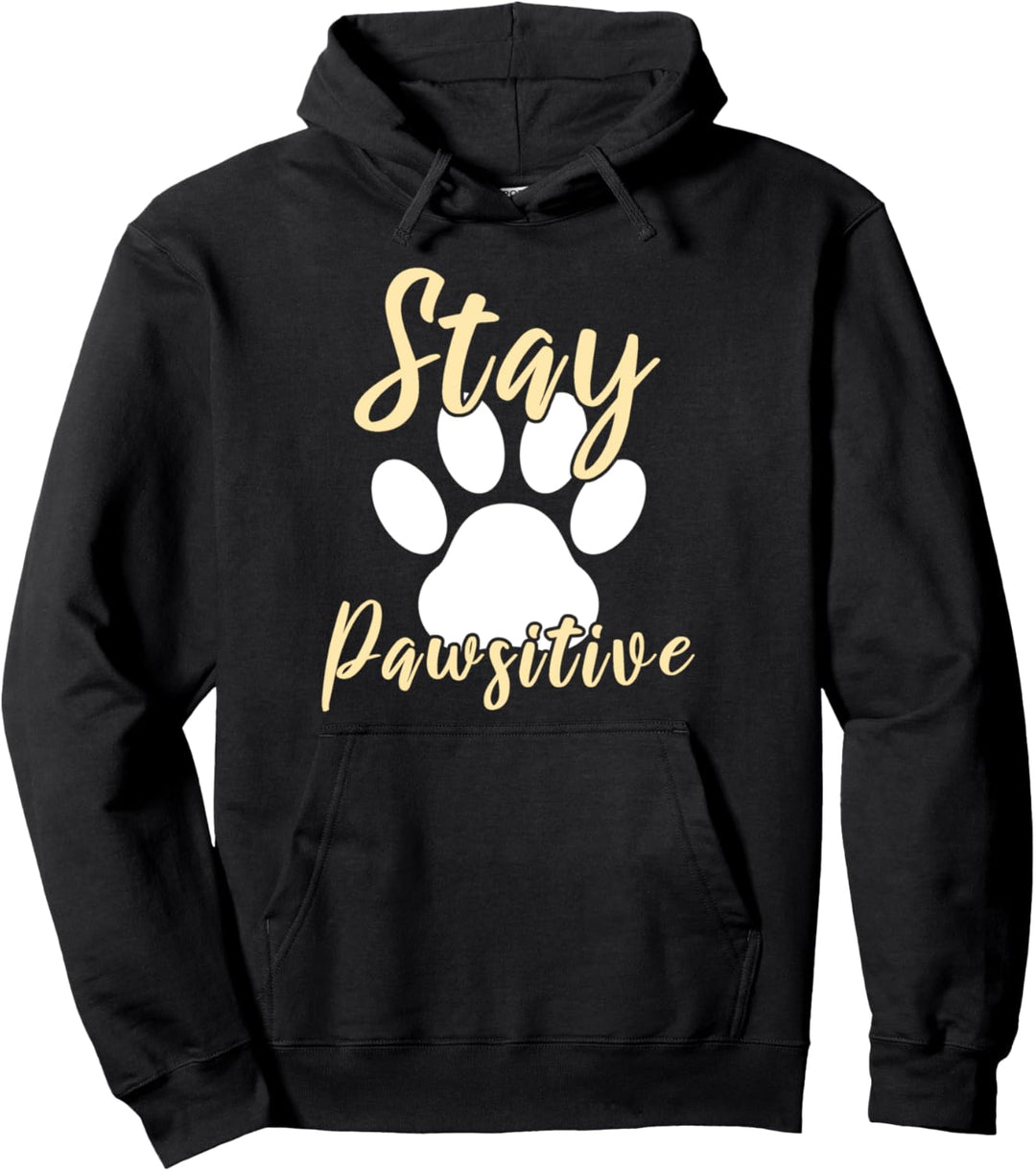 Stay Pawsitive - Hunde Pfoten Abdruck - Hunde Fan Geschenk Pullover Hoodie