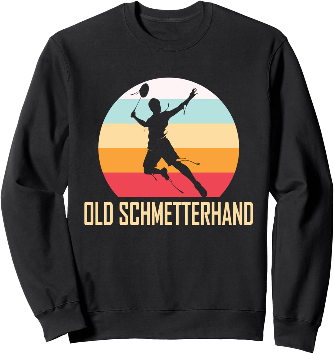 Old Schmetterhand - Federball Sweatshirt