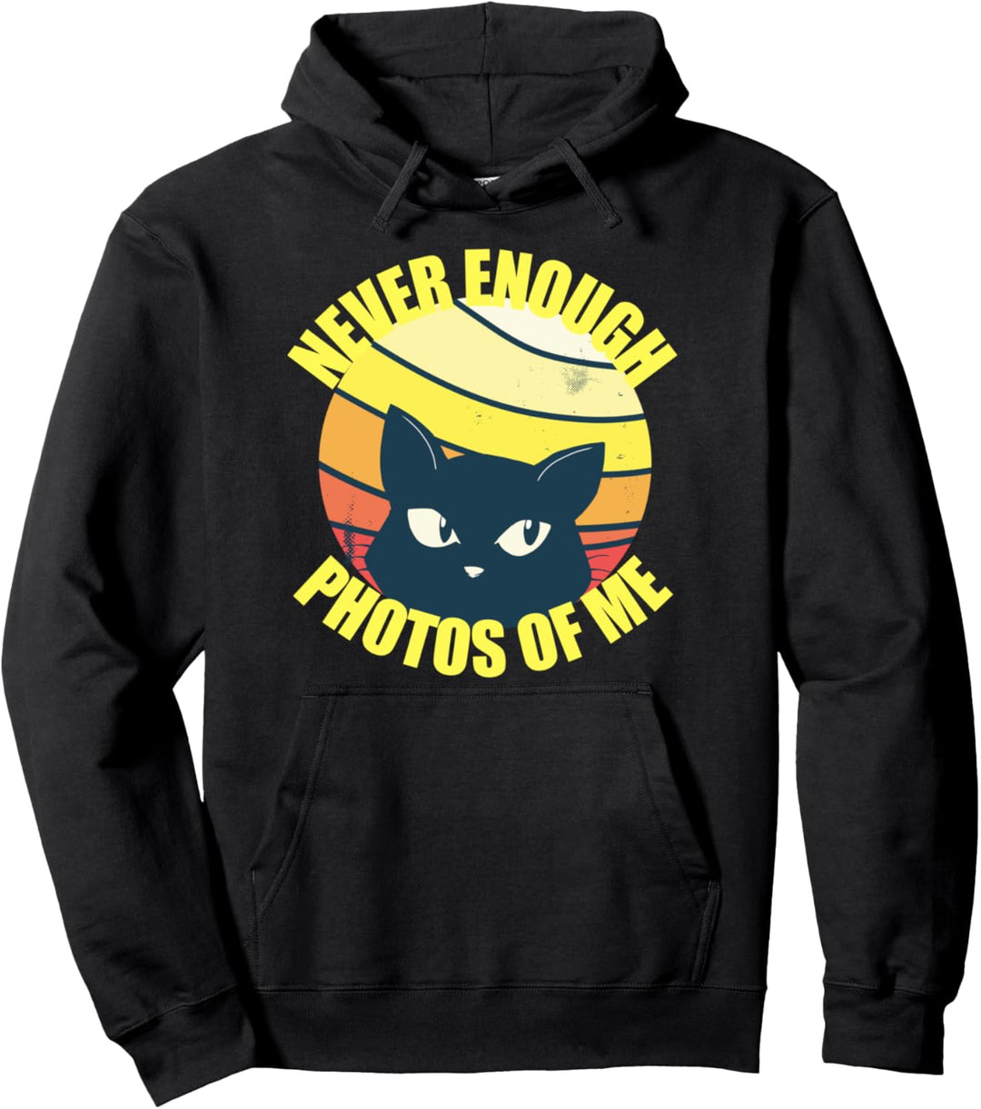 Lustige Katzen genügen nie Fotos von mir Katzenbilder Pullover Hoodie