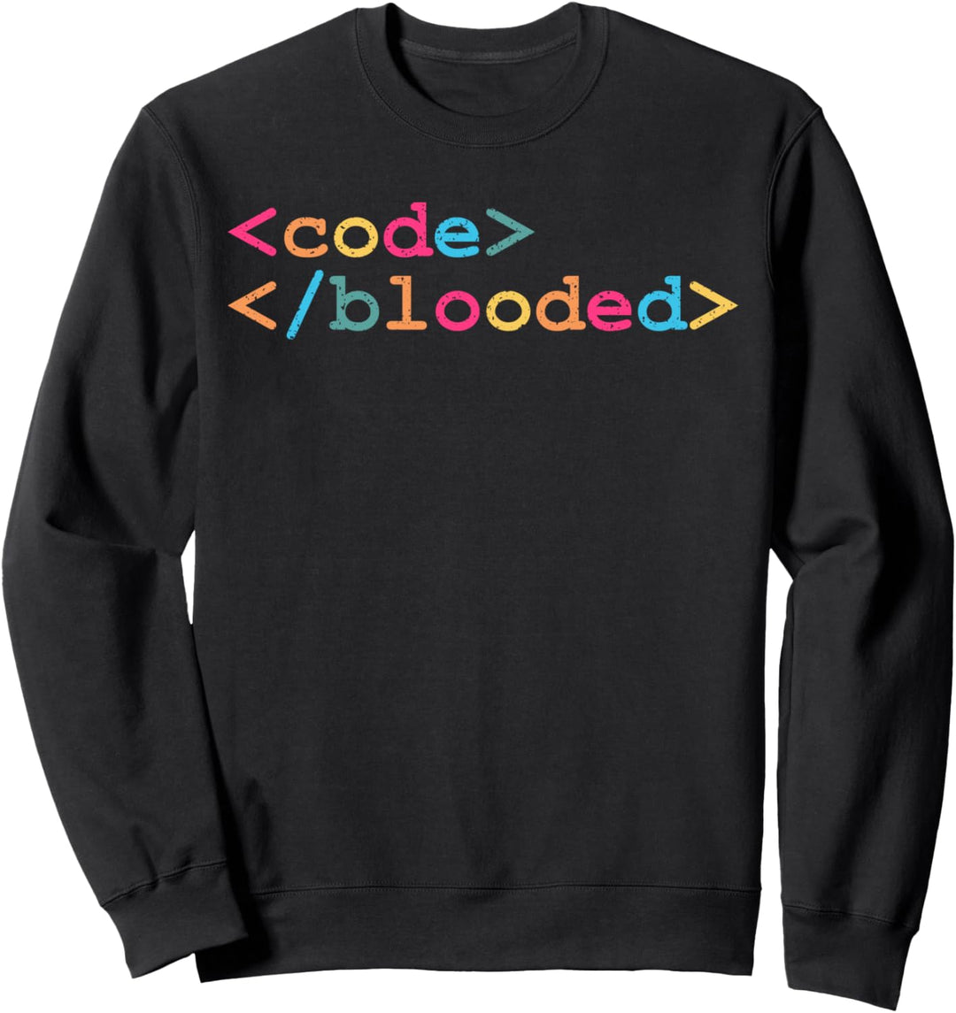Code-Blooded Funny Developer Data Syntax Sweatshirt